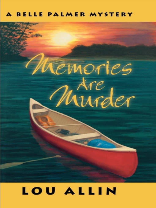 Title details for Memories are Murder by Lou Allin - Available